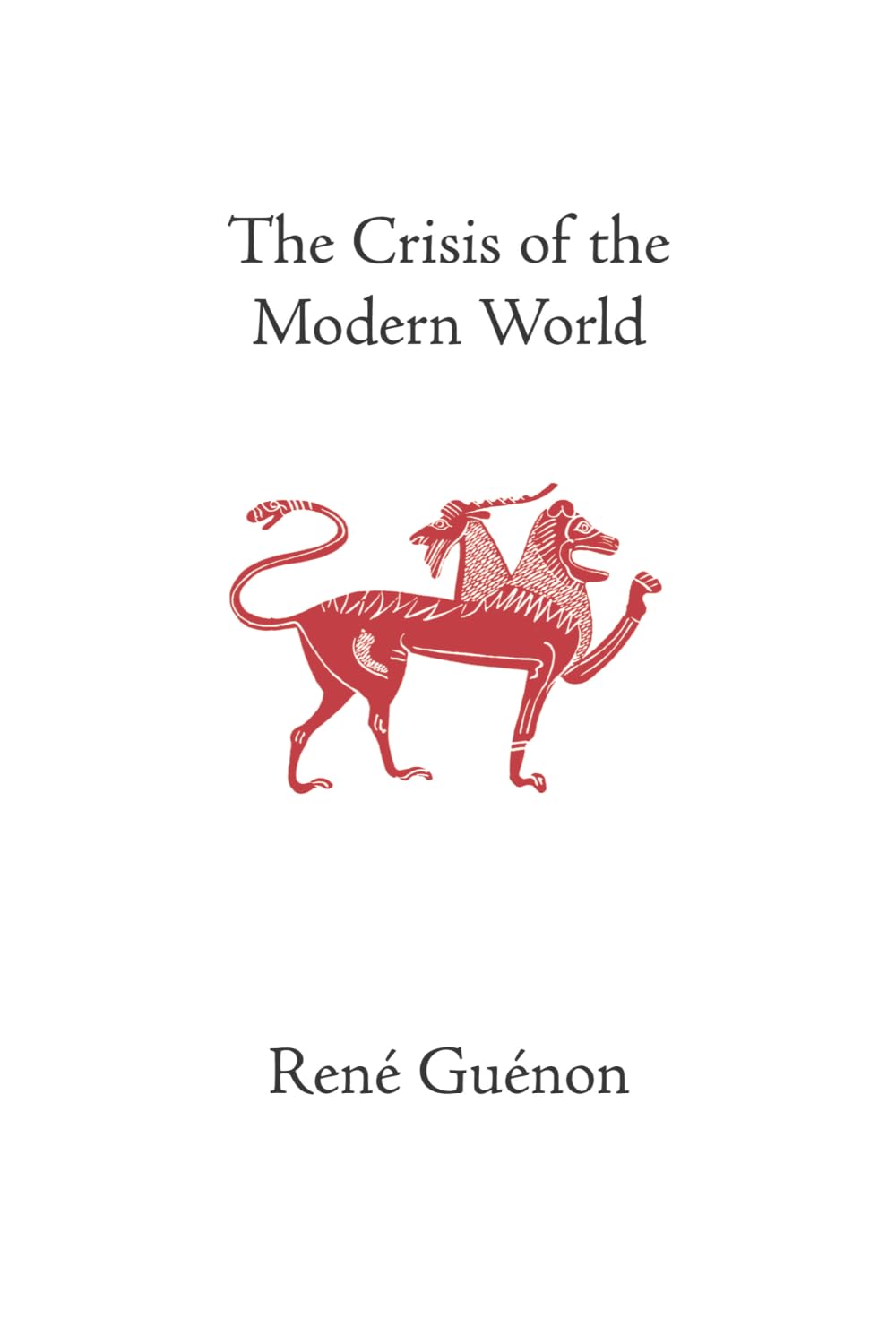 The Crisis of the Modern World